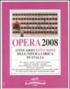 Opera 2008. Annuario dell'opera lirica in Italia