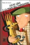 Lucas Lenz e la mano dell'imperatore
