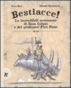 Bestiacce! Le incredibili avventure di Sam Colam e del professore Pico Pane. Ediz. illustrata