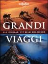 Grandi viaggi. Gli itinerari più belli del mondo