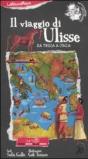 Il viaggio di Ulisse. Da Troia a Itaca