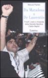 Da Maradona a De Laurentiis. Trionfi, crack e rinascita della Società Sportiva Calcio Napoli