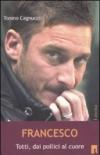 Francesco. Totti, dai pollici al cuore