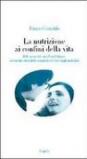 Nutrizione ai confini della vita. Riflessioni dal caso Terri Schiavo: ovvero tra etica delle comunità ed etica degli individui