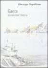 Gaeta. Memoria e futuro