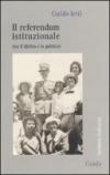 Il referendum istituzionale (tra il diritto e la politica)