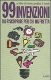 99 invenzioni da riscoprire per chi ha fretta