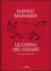 Le corna del Cesare