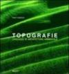 Topografie. Linguaggi di architettura ambientale