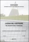 Luoghi del costruire fra architettura e territorio