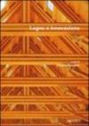 Legno e innovazione