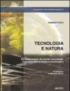 Tecnologia e natura. Gli insegnamenti del mondo naturale per il progetto dell'architettura bioclimatica
