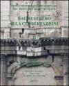 Dal restauro alla conservazione. Terza mostra internazionale del restauro monumentale (Reggio Calabria 26 settembre 2008). Ediz. italiana e inglese