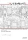 Muri parlanti. Prospettive per l'analisi e la conservazione dell'edilizia tradizionale. Atti del Convegno (Pescara, 26-27 settembre 2008)
