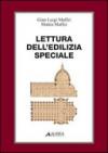 Lettura dell'edilizia speciale. Con 8 tavole