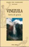 Venezuela. Tierra de gracia