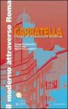 La Garbatella. Guida all'architettura moderna