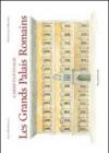 Les grands palais romains. Ediz. illustrata
