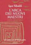 L'arca dei nuovi maestri. L'età dell'oro. Crescere con gli spiriti guida