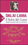 Il sutra del cuore. Riflessioni sulla natura dell'uomo e sulla felicità