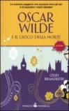 Oscar Wilde e il gioco della morte (Super bestseller)