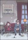 Eredità del colonnello (L')