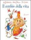 Il cerchio della vita. Ediz. illustrata