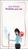 Perfetto per me