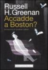 Accadde a Boston?