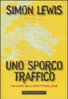 Uno sporco traffico