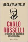 Carlo Rosselli e il sogno di una democrazia sociale moderna