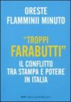 «Troppi farabutti». Il conflitto tra stampa e potere in Italia