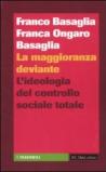 La maggioranza deviante. L'ideologia del controllo sociale totale