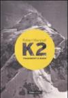K2. Tradimenti e bugie