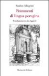 Frammenti di lingua perugina. Un dizionario da leggere