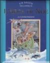 Un salto nella storia di «L'Arca di Noè». Libro 3D. Ediz. illustrata