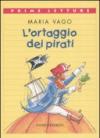 L'ortaggio dei pirati. Ediz. illustrata