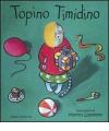 Topino timidino