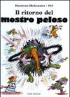 Il ritorno del mostro peloso. Ediz. illustrata