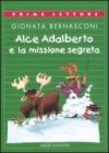 Alce Adalberto e la missione segreta