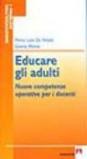 Educare gli adulti. Nuove competenze operative per i docenti