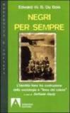 Negri per sempre. L'identità nera tra costruzione della sociologia e «linea di colore»