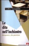 Le dita nell'inchiostro. Insegnare, che passione