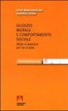 Giudizio morale e comportamento sociale. Sfide e obiettivi per la scuola