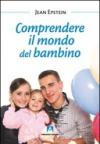 Comprendere il mondo del bambino