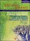 Afriche e Orienti (2007). Terra e risorse naturali in Africa. Quali diritti?-Competing Rights. Land and Natural Resources in Africa