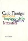 Carlo Flamigni. Medicina, impegno civile, bioetico, letteratura
