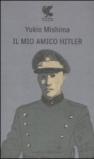 Il mio amico Hitler
