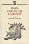 L'apocalisse rimandata ovvero Benvenuta catastrofe!