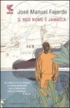 Il mio nome è Jamaica